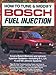 How to Tune and Modify Bosch Fuel Injection