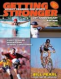 Getting Stronger: Weight Training for Sports by Bill Pearl