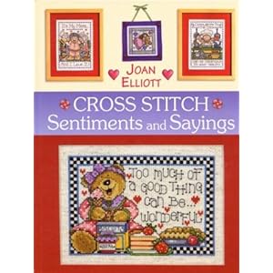 Cross Stitch Sentiments and Sayings (Cross Stitch (David & Charles))