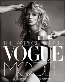 Vogue Model The Faces Of Fashion Derrick Robin Muir Robin 9781408702543 Amazon Com Books