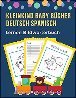 Kleinkind Baby Bucher Deutsch Spanisch Lernen Bildworterbuch 100 Grundlegende Tierworter Kartenspiele In Zweisprachigen Bildworterbuchern Leicht Zu 1 Klasse Anfanger 9 Germanspanish Amazon Es Sprache Professionel Kinder Libros En Idiomas
