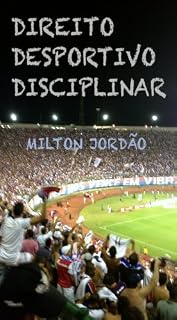 Livro DIREITO DESPORTIVO DISCIPLINAR