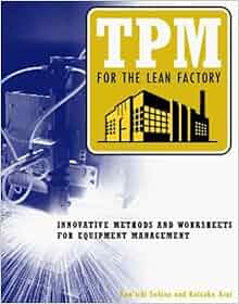 Tpm For The Lean Factory Innovative Methods And