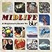 Midlife: A Beginner's Guide To Blur ~ Blur