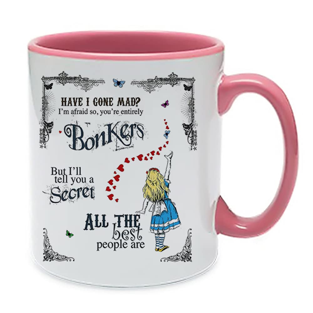 Alice in Wonderland Have I Gone Mad Birthday Gift Secret Santa Bonkers Hearts Coffee Tea Mug Unique Inside Coloured Ceramic Mug. (Pink Inside Coloured and Handle)