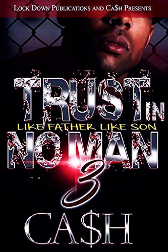 Trust In No Man 3: Like Father, Like Son
