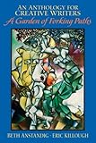 An Anthology for Creative Writers: A Garden of Forking Paths