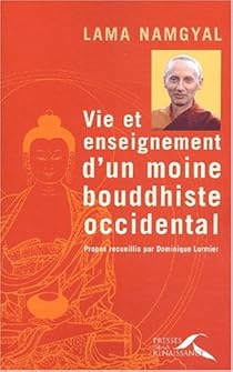 Vie Et Enseignement D Un Moine Bouddhiste Occidental Babelio