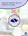 National Weather Service Reference Guide