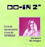 Image de Do-in 2. El Arte Del Rejuvenecimiento a Traves Del Automasaje (Spanish Edition)