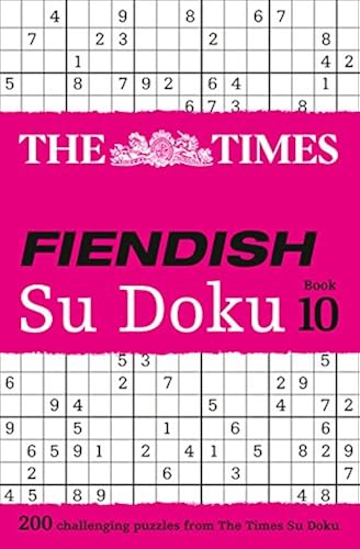 Download The Times Fiendish Su Doku Book 10: 200 Challenging Su Doku Puzzles PDF