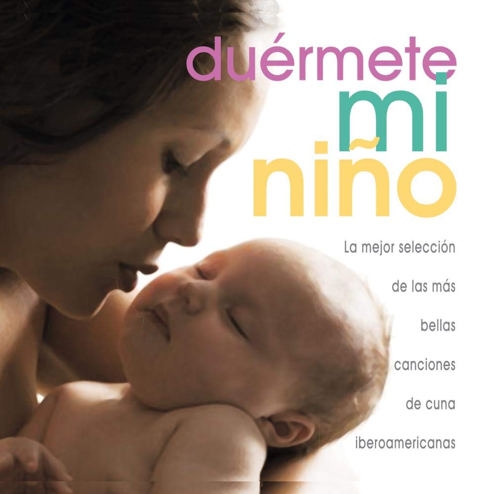 Lunacreciente Duermete Mi Nino Amazon Com Music Duérmete mi niño, a dormir mi niña, agatutu guagua. duermete mi nino