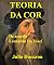 Livro TEORIA DA COR: De acordo Leonardo da Vinci