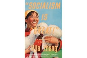 Socialism Is Great!: A Worker's Memoir of the New China