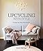 Upcycling With Style: A Step by Step Workbook by