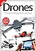 Drones: The Essential Handbook for Drone Enthusiasts