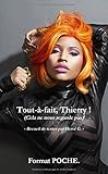 Tout-à-fait, Thierry ! Cela ne nous regarde pas. . . (French Edition) by 
