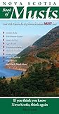 Nova Scotia Book of Musts: 101 Places Every Nova Scotian Must Visit by Allan Lynch
