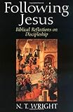 Following Jesus: Biblical Reflections on Discipleship