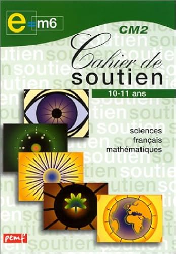 Download Cahier de soutien, CM2 : Sciences français-mathématique PDF