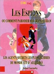Les  faux espions ou Comment parodier sur grand écran les agents secrets les plus célèbres du monde (et d'ailleurs)
