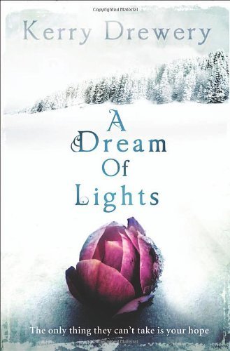 A Dream of Lights by Kerry Drewery (2013-02-28)