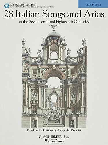 28 Italian Songs & Arias of the 17th & 18th Centuries: Based on the Editions by Alessandro Parisotti Medium Voice, Book/