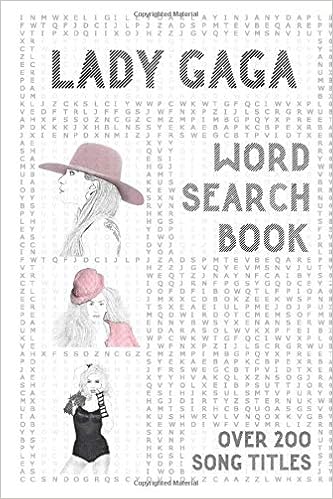 Lady Gaga Word Search Book Over 200 Song Titles Activity Puzzle Book For One And Only Fans Notes Realfans 9798651688678 Amazon Com Books