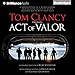 Tom Clancy Presents: Act of Valor by 