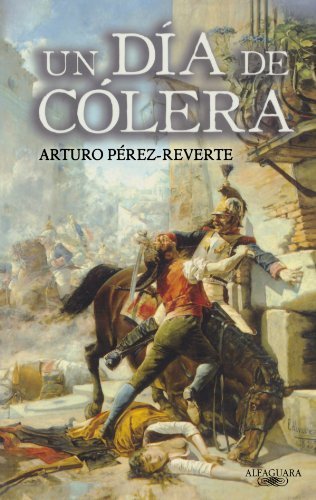 By Arturo P??rez-Reverte Un dia de colera (Spanish Edition) (Pap/Map) [Paperback]