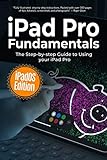 iPad Pro Fundamentals: iPadOS Edition: The
