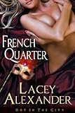 Front cover for the book French Quarter by Lacey Alexander