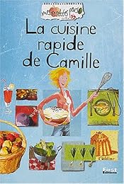 La  cuisine rapide de Camille