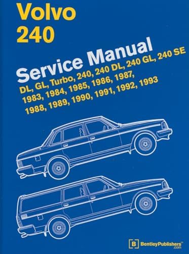 Volvo 240 Series Automotive Repair Manual: 1974 thru 1990, All