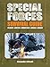 Special Forces Survival Guide: Desert, Arctic, Mountain, Jungle, Urban by