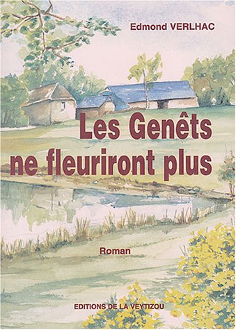 Les  genêts ne fleuriront plus