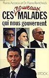 Image de Ces nouveaux malades qui nous gouvernent (French Edition)