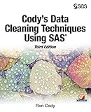 Cody's Data Cleaning Techniques Using SAS, Third Edition Cody's Data Cleaning Techniques Using SAS, Third Edition