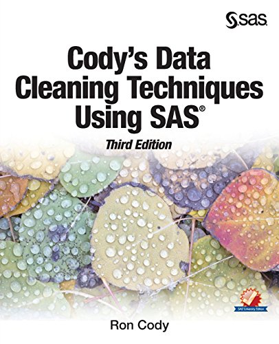 Cody's Data Cleaning Techniques Using SAS, Third Edition Cody's Data Cleaning Techniques Using SAS, Third Edition