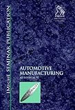 Image de Automotive Manufacturing (Autotech '97) (IMechE Seminar Publications)
