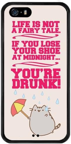 GeKong Quotes Funny Life is Not a Fairy tale,If You Lose Your Shoe At Midnight, You Are Drunk. TPU and PC Protective Case For iPhone 5/5s