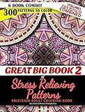 Great Big Book 2 of Stress Relieving Patterns - Kaleidala Adult Coloring Book - 300 Patterns To Color - Vol. 7,8,9,10,11 & 12 Combined: 6 Book Combo - ... Books Value Pack Compilation) (Volume 2) by Richard Edward Hargreaves