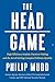 The HEAD Game: High-Efficiency Analytic Decision Making and the Art of Solving Complex Problems Quickly