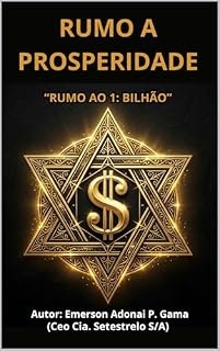 Livro RUMO A PROSPERIDADE: RUMO AO 1 BILHÃO