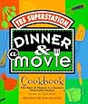 Dinner &amp; A Movie Cookbook
