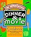 Dinner &amp; A Movie Cookbook - Book by Claud Mann