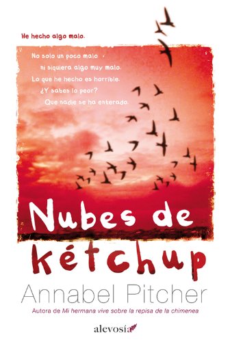 Nubes de kétchup (Narrativa (alevosia)) (Spanish Edition)