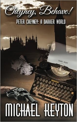 Cheyney Behave Peter Cheyney A Darker World Amazon Co Uk Keyton Michael 9781532801587 Books