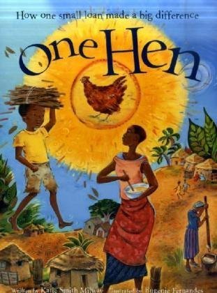 One Hen: How One Small Loan Made a Big Difference