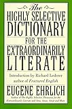 The Highly Selective Dictionary for the Extraordinarily Literate
